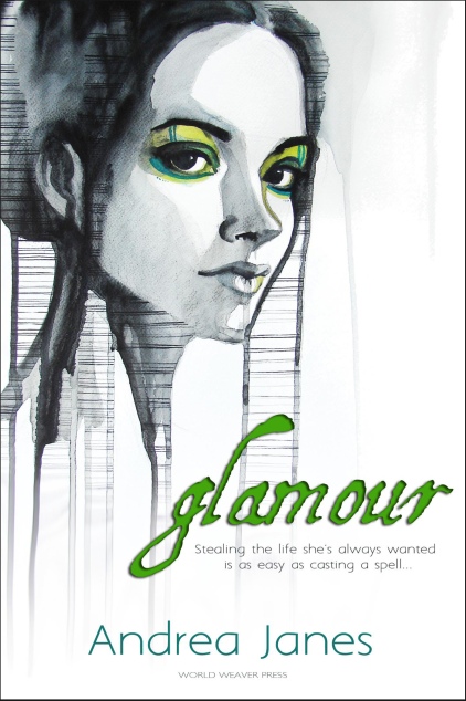 Glamour, a novel by Andrea Janes, World Weaver Press